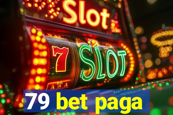 79 bet paga